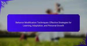Behavior Modification Techniques: Effective Strategies for Learning, Adaptation, and Personal Growth