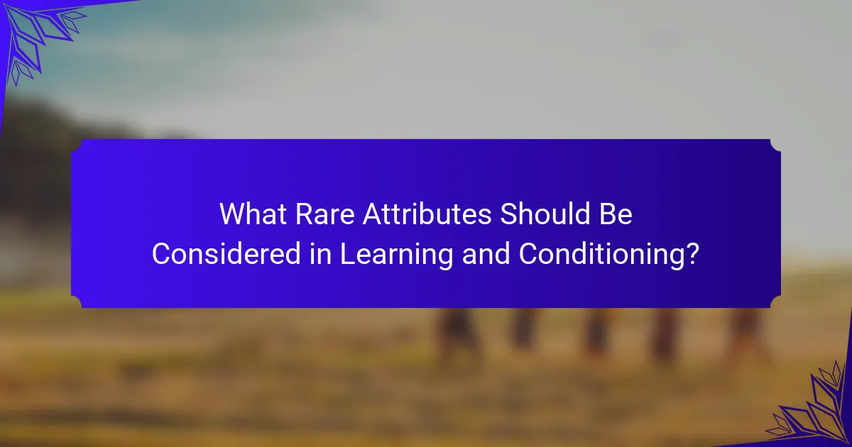 What Rare Attributes Should Be Considered in Learning and Conditioning?
